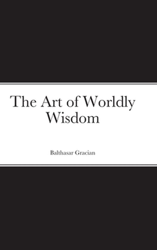 The Art of Worldly Wisdom