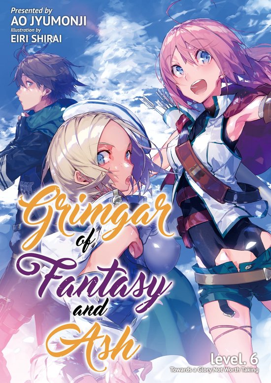 Grimgar of Fantasy and Ash 6 - Grimgar of Fantasy and Ash: Volume 6