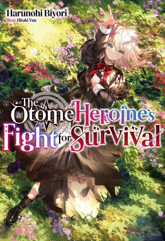 The Otome Heroine's Fight for Survival 1 - The Otome Heroine's Fight for Survival: Volume 1