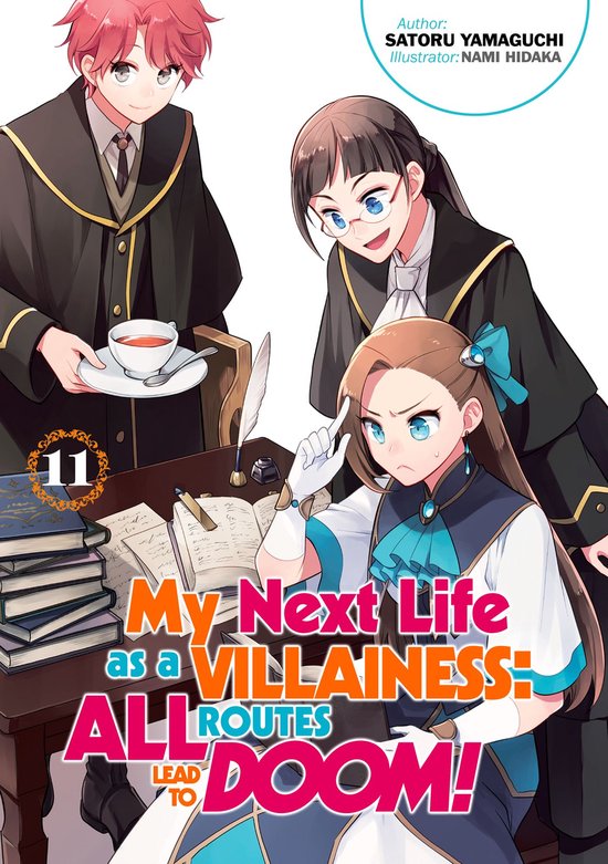 My Next Life as a Villainess: All Routes Lead to Doom! 11 - My Next Life as a Villainess: All Routes Lead to Doom! Volume 11