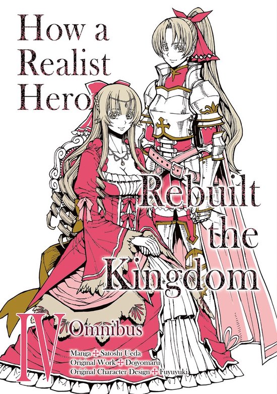 How a Realist Hero Rebuilt the Kingdom (manga)- How a Realist Hero Rebuilt the Kingdom (Manga): Omnibus 4