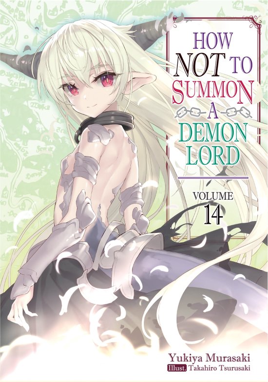 How NOT to Summon a Demon Lord (light novel)- How NOT to Summon a Demon Lord: Volume 14