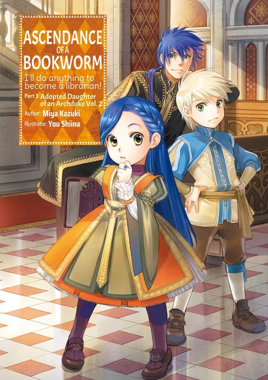 Ascendance of a Bookworm: Part 3 (light novel)- Ascendance of a Bookworm: Part 3 Volume 2