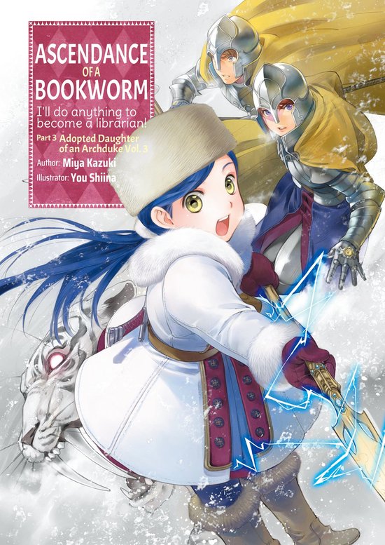 Ascendance of a Bookworm: Part 3 (light novel)- Ascendance of a Bookworm: Part 3 Volume 3