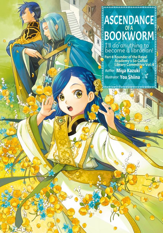 Ascendance of a Bookworm: Part 3 (light novel)- Ascendance of a Bookworm: Part 4 Volume 4