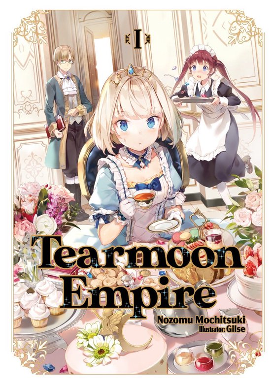 Tearmoon Empire (Light Novel)- Tearmoon Empire: Volume 1