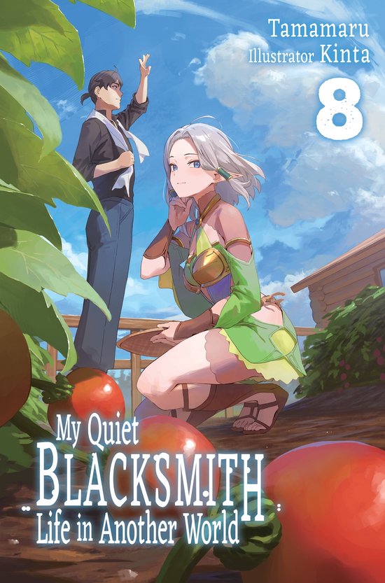 My Quiet Blacksmith Life in Another World 8 - My Quiet Blacksmith Life in Another World: Volume 8