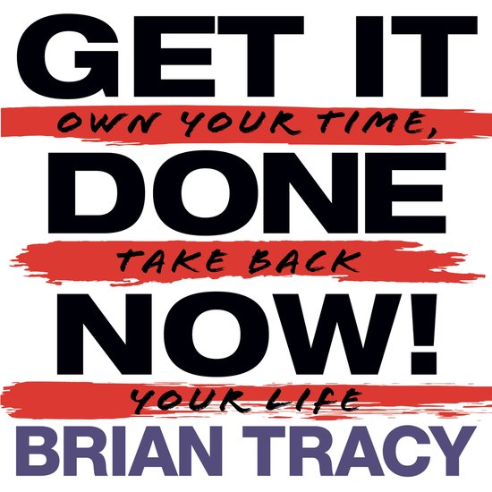 Get it Done Now! (2nd Edition)