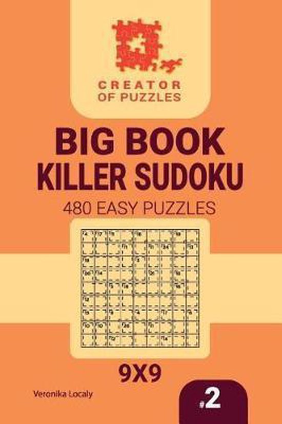 Creator of puzzles - Big Book Killer Sudoku 480 Easy Puzzles (Volume 2)