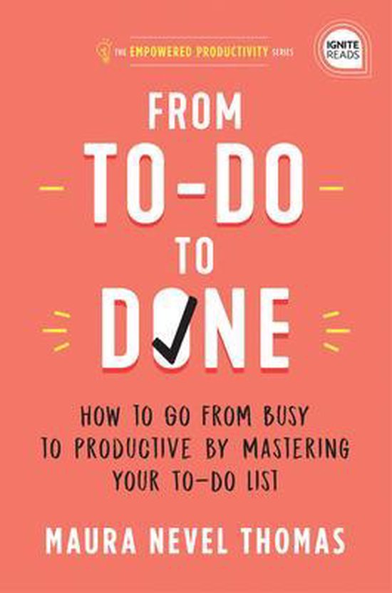 Empowered Productivity2- From To-Do to Done