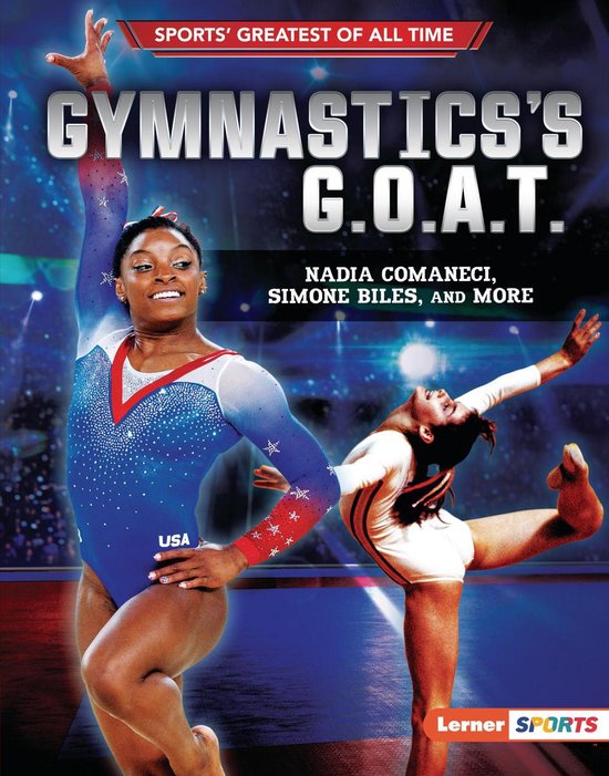 Sports' Greatest of All Time (Lerner  Sports) - Gymnastics's G.O.A.T.