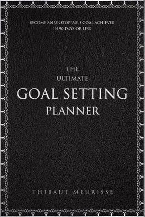 The Ultimate Goal Setting Planner