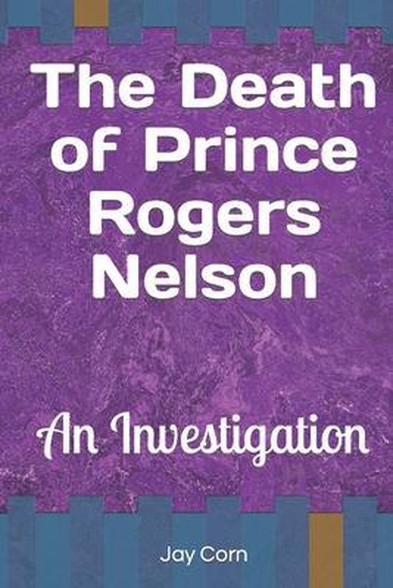 The Death of Prince Rogers Nelson