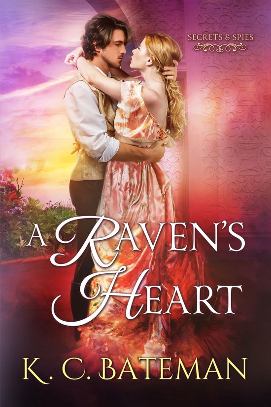 Secrets & Spies 2 - A Raven's Heart