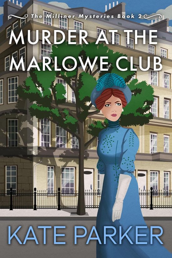 The Milliner Mysteries 2 - Murder at the Marlowe Club