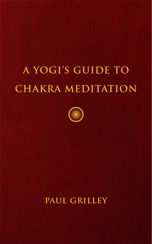 A Yogi's Guide to Chakra Mediation