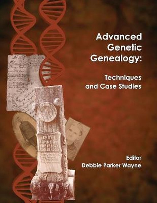 Advanced Genetic Genealogy