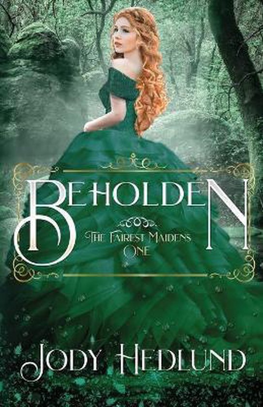 The Fairest Maidens- Beholden