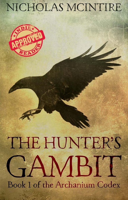 The Archanium Codex 1 - The Hunter's Gambit. Book 1 of the Archanium Codex