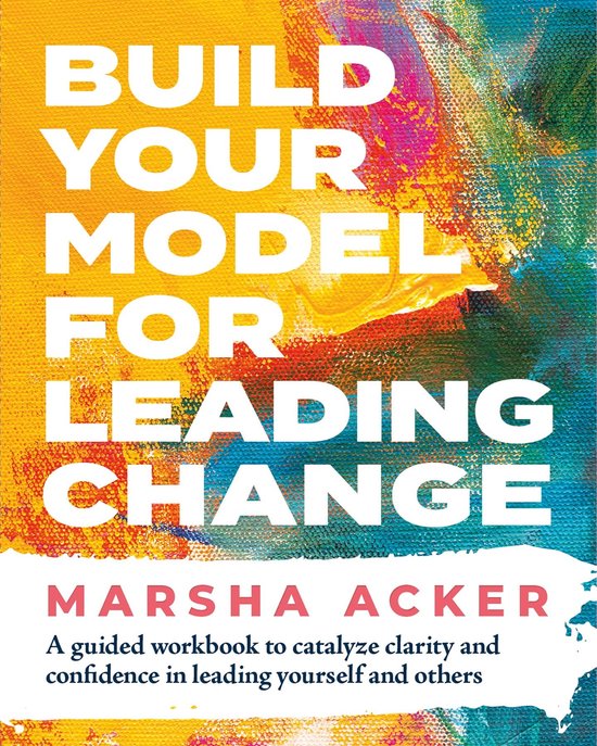 Build Your Model for Leading Change