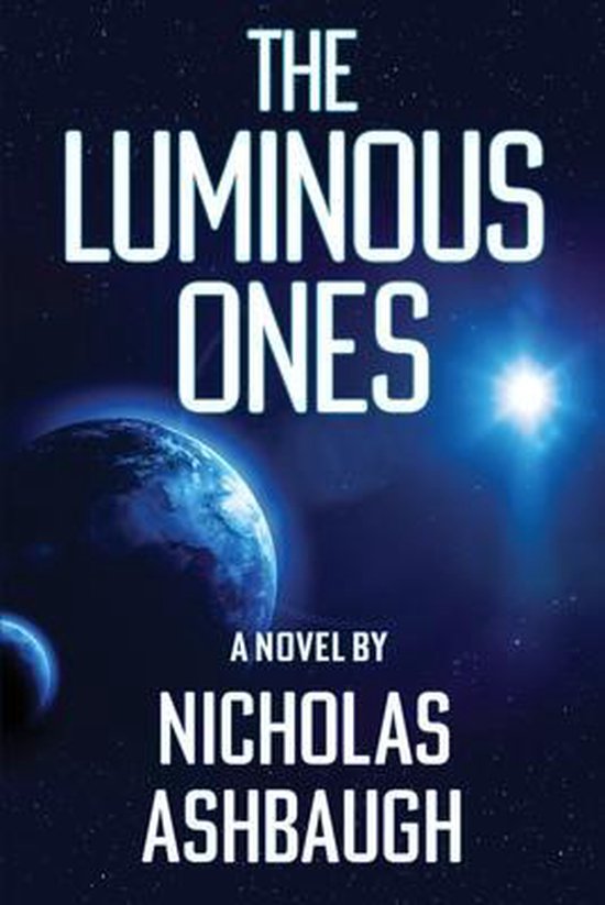 The Luminous Ones