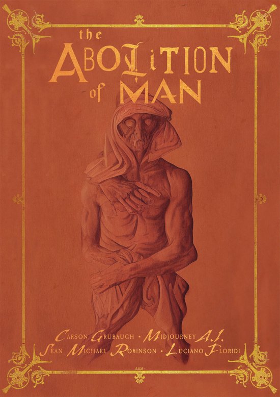 The Abolition of Man: The Deluxe Edition