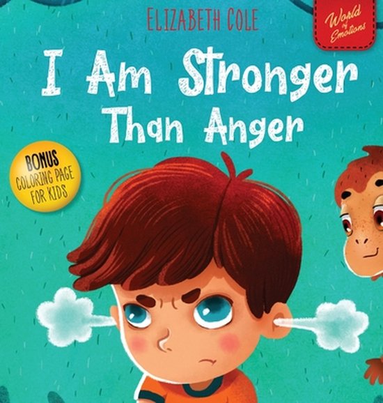 World of Kids Emotions- I Am Stronger Than Anger