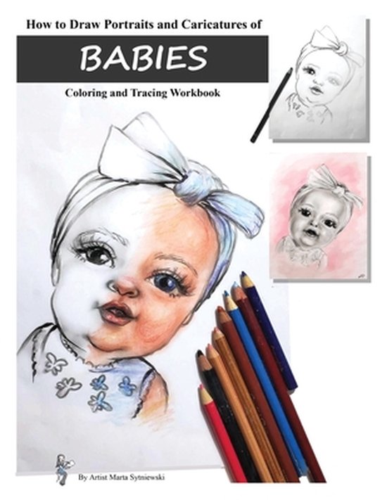 How to Draw Portraits and Caricatures of Babies