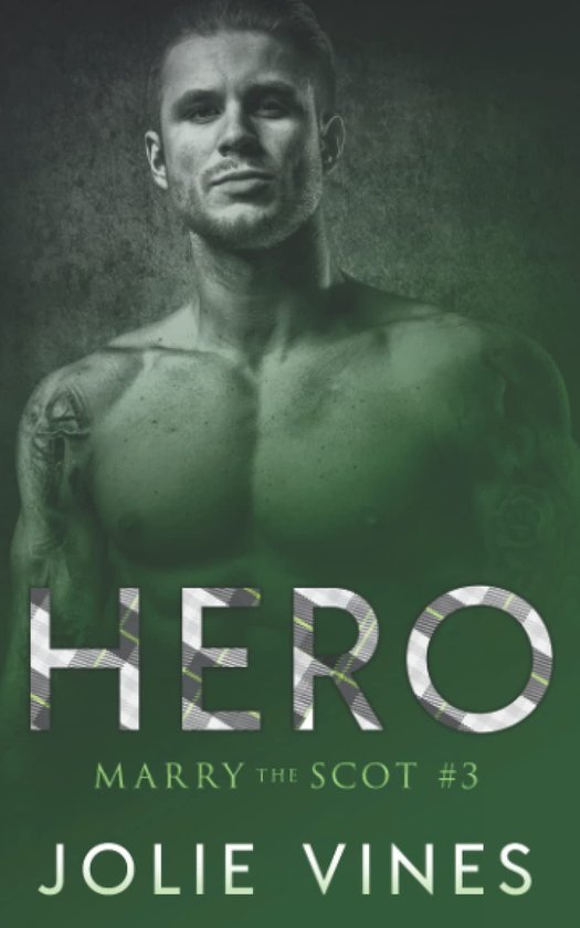 Hero (Marry the Scot, #3)