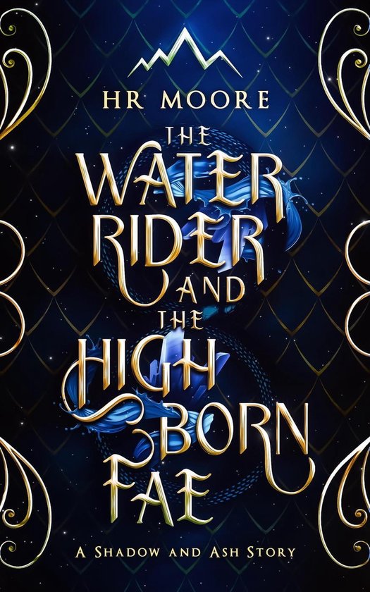 Shadow and Ash - The Water Rider and the High Born Fae