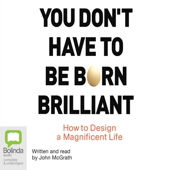 You Don't Have to Be Born Brilliant