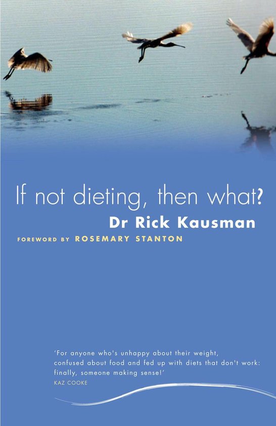 If Not Dieting, Then What?