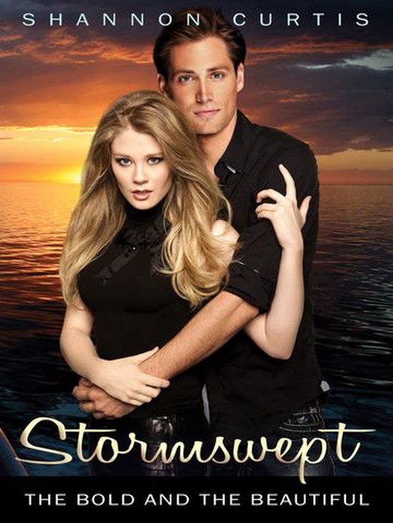 The Bold and the Beautiful 6 - Stormswept: The Bold and the Beautiful Book 6