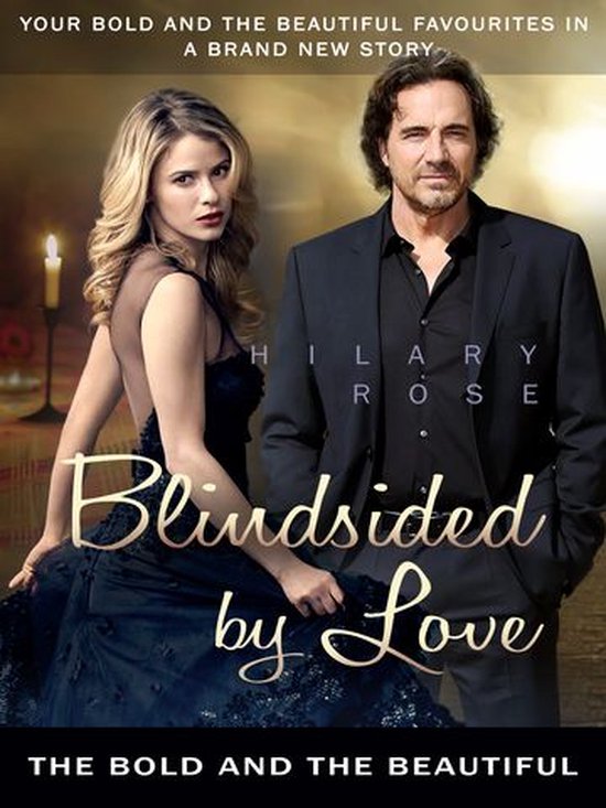 The Bold and the Beautiful 7 - Blindsided by Love: The Bold and the Beautiful Book 7