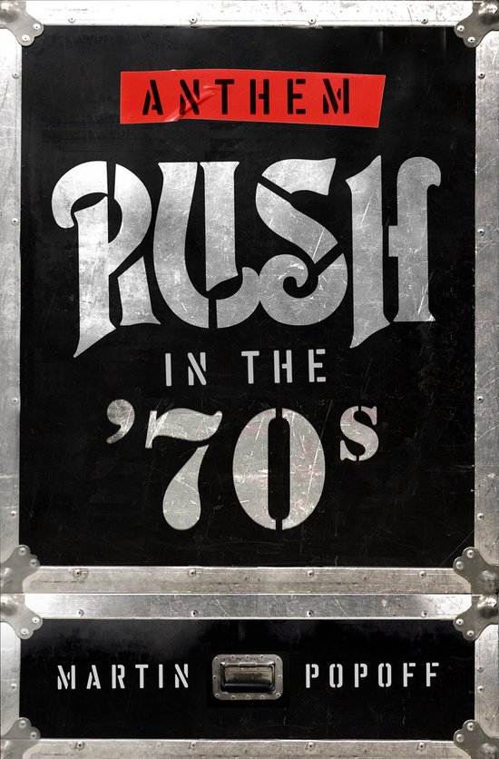 Anthem: Rush in the '70s