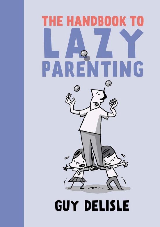 The Handbook To Lazy Parenting