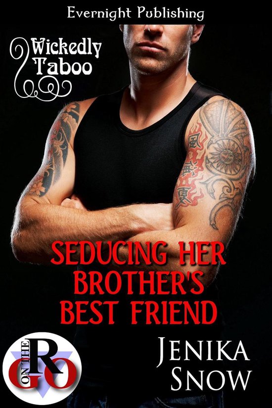 Wickedly Taboo 5 - Seducing Her Brother's Best Friend