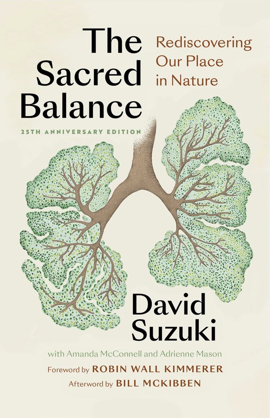 David Suzuki Institute-The Sacred Balance, 25th anniversary edition