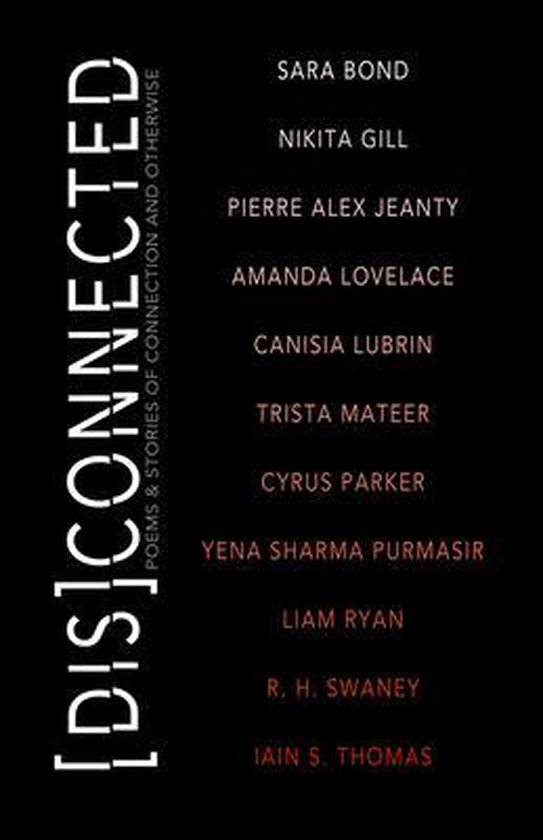 [Dis]connected Volume 1: Poems & Stories of Connection and Otherwise