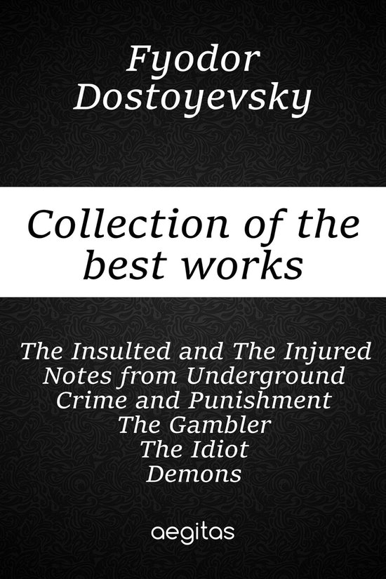 Collection of the best works of Fyodor Dostoevsky