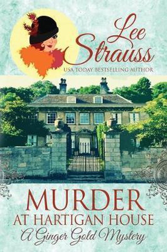 Ginger Gold Mystery- Murder at Hartigan House