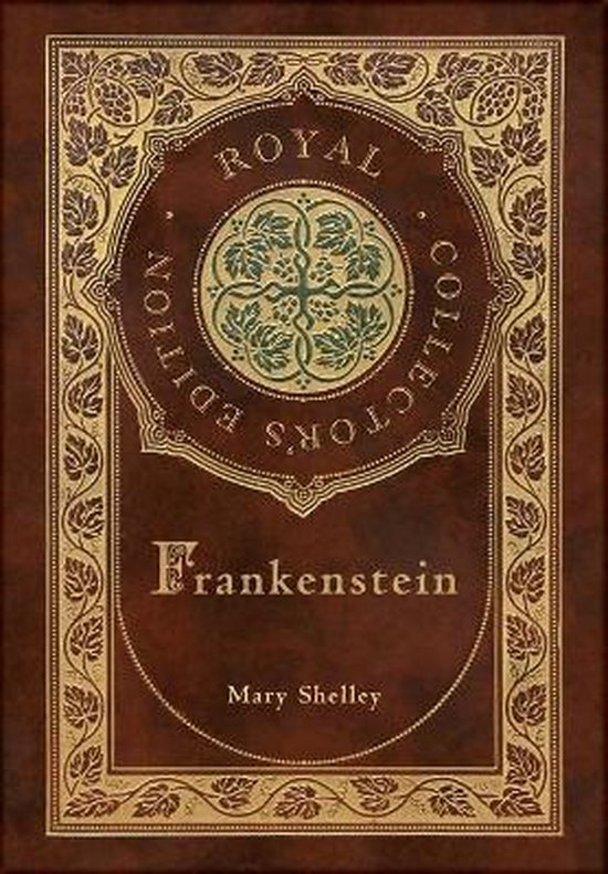 Frankenstein (Royal Collector's Edition) (Case Laminate Hardcover with Jacket)