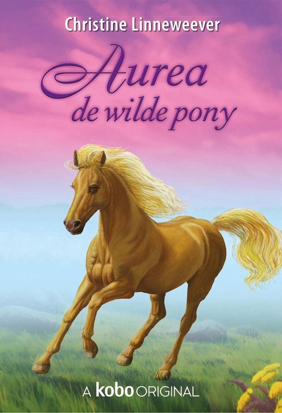 Gouden paarden 1 - Aurea de wilde pony