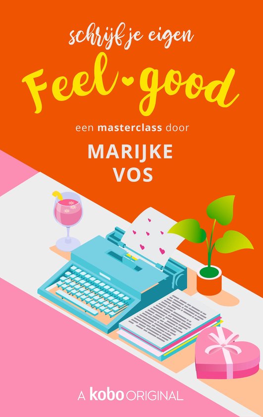 Schrijf je eigen - Schrijf je eigen feel-good