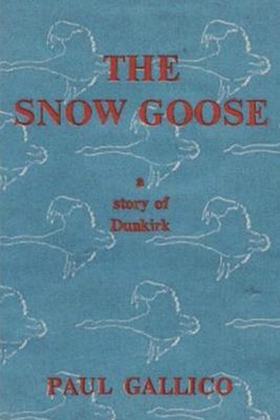 The Snow Goose - A Story of Dunkirk