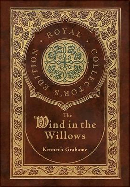 The Wind in the Willows (Royal Collector's Edition) (Case Laminate Hardcover with Jacket)