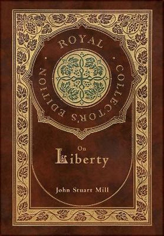 On Liberty (Royal Collector's Edition) (Case Laminate Hardcover with Jacket)