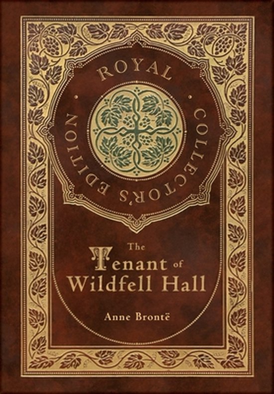 Brontë, A: Tenant of Wildfell Hall (Royal Collector's Editio