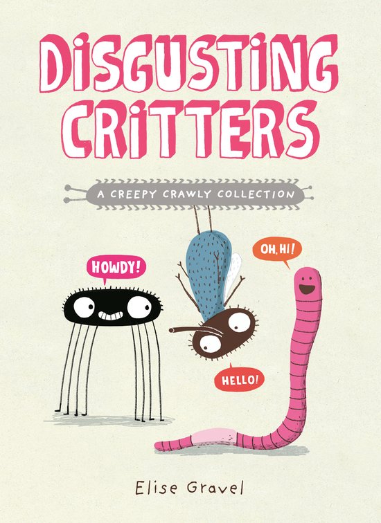 Disgusting Critters- Disgusting Critters: A Creepy Crawly Collection