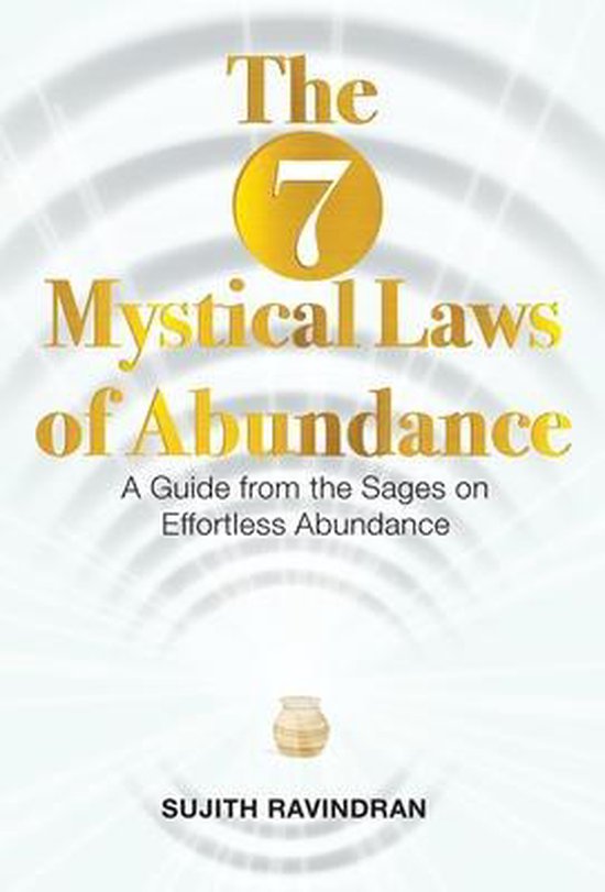 The 7 Mystical Laws of Abundance